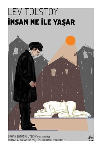 İnsan Ne İle Yaşar? İnsan Ne İle Yaşar?