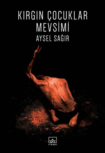 Kırgın Çocuklar Mevsimi Kırgın Çocuklar Mevsimi