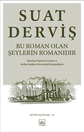 Bu Roman Olan Şeylerin Romanıdır Bu Roman Olan Şeylerin Romanıdır