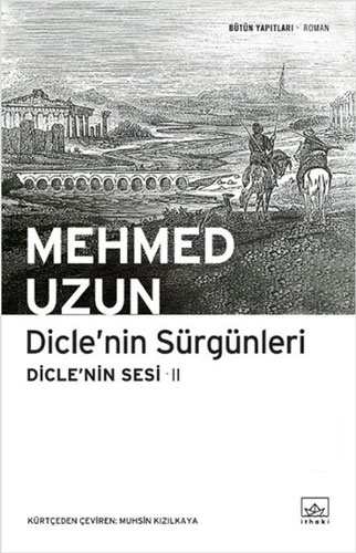 Dicle’Nin Sürgünleri