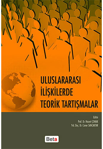Uluslararası İlişkilerde Teorik Tartışmalar