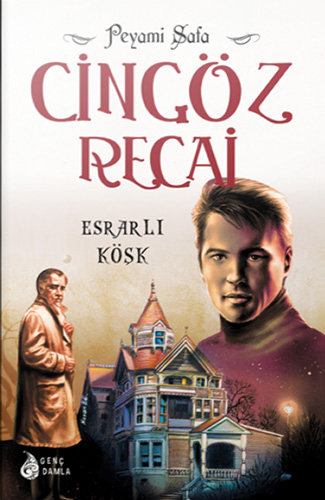 Cingöz Recai Esrarlı Köşk Cingöz Recai Esrarlı Köşk