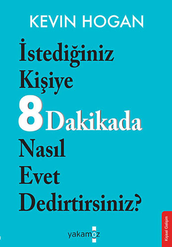 İstediğiniz Kişiye 8 Dadikada Nasıl Evet Dedirtirsiniz?