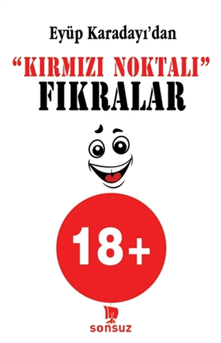 "Kırmızı Noktalı" Fıkralar 18+ "Kırmızı Noktalı" Fıkralar 18+