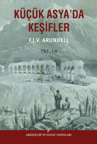 Küçük Asya'da Keşifler Cilt 1-2