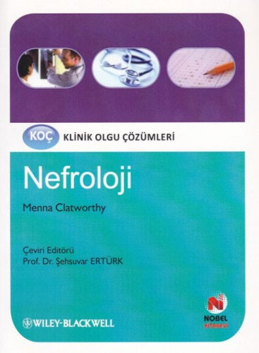 Koç Klinik Olgu Çözümleri - Nefroloji