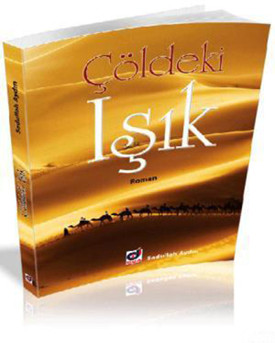 Çöldeki Işık Çöldeki Işık