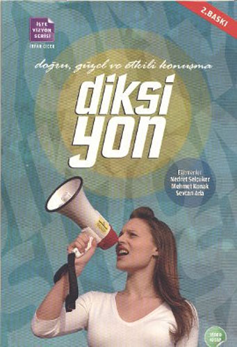 Diksiyon : Doğru Güzel ve Etkili Konuşma