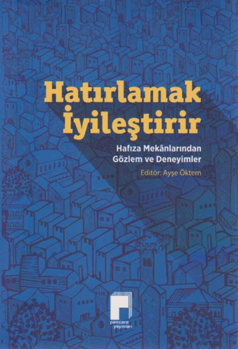 Hatırlamak İyileştirir