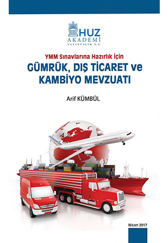 Gümrük, Dış Ticaret ve Kambiyo Mevzuatı