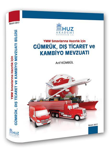 Gümrük, Dış Ticaret ve Kambiyo Mevzuatı