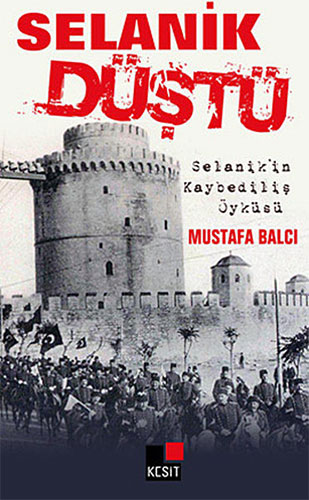 Selanik Düştü Selanik Düştü
