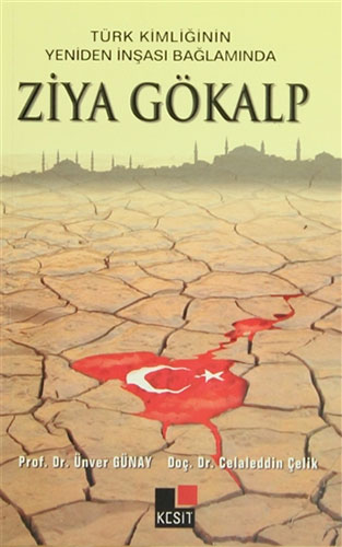 Türk Kimliğinin Yeniden İnşaası Bağlamında Ziya Gökalp