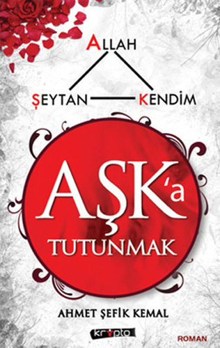 Aşka Tutunmak Aşka Tutunmak