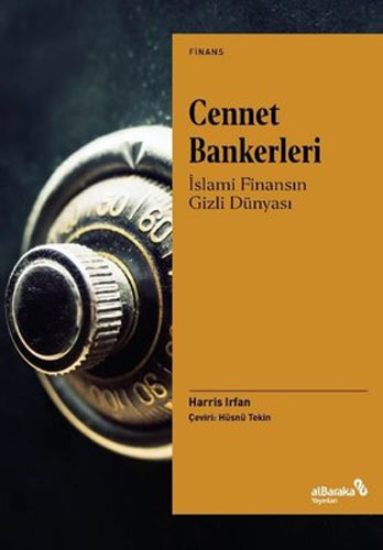 Cennet Bankerleri - İslami Finansın Gizli Dünyası