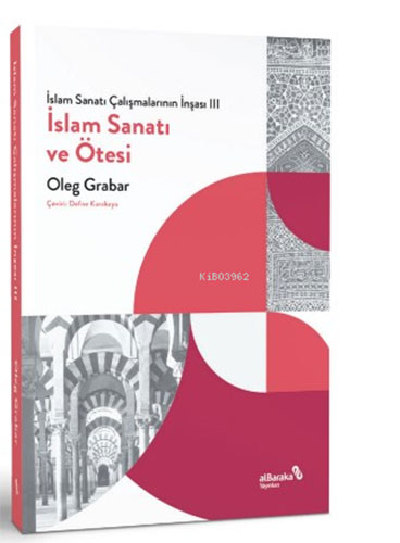 İslam Sanatı Çalışmalarının İnşası 3
