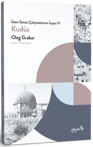 İslam Sanatı Çalışmalarının İnşası - 4