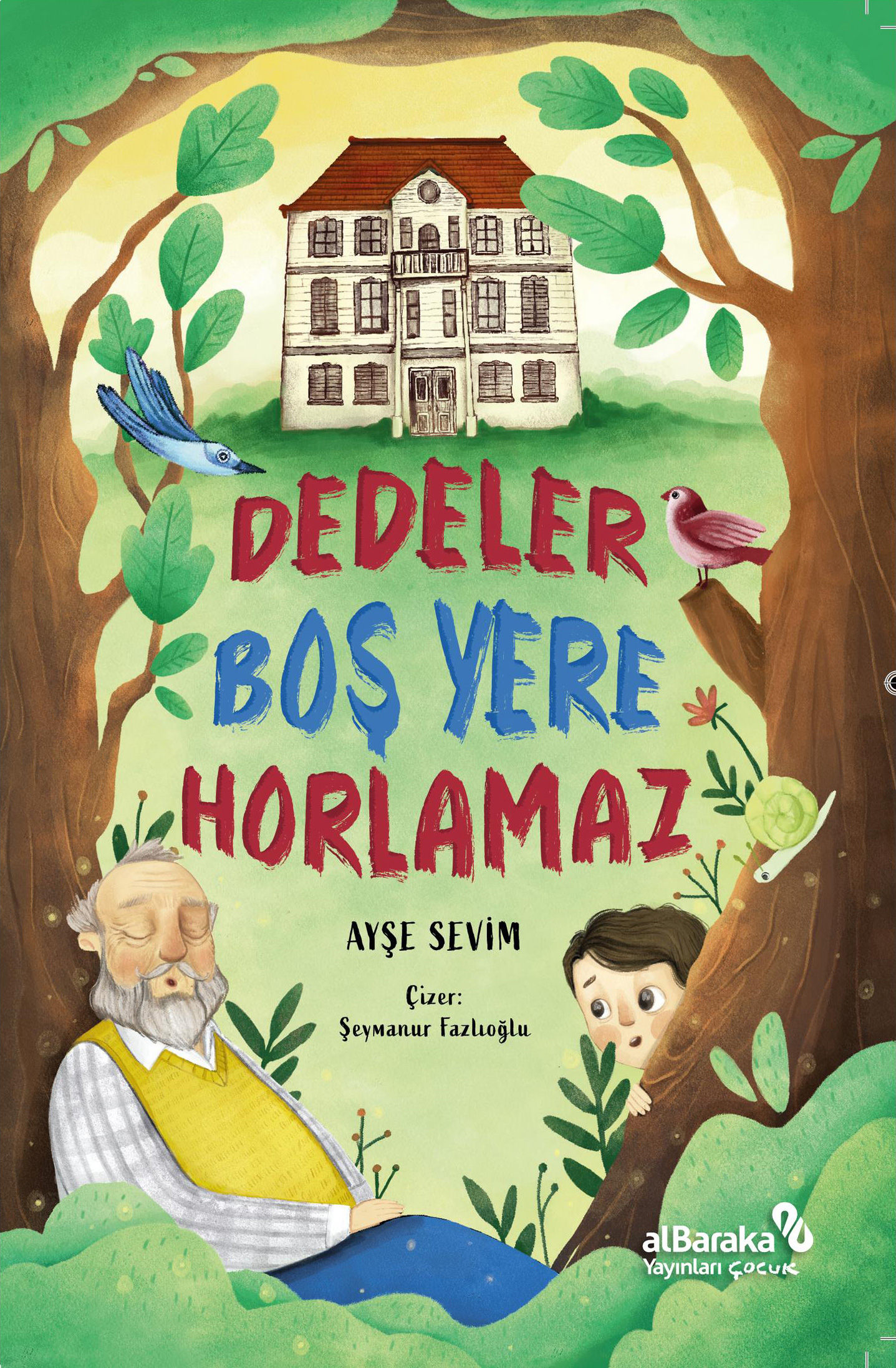 Dedeler Boş Yere Horlamaz