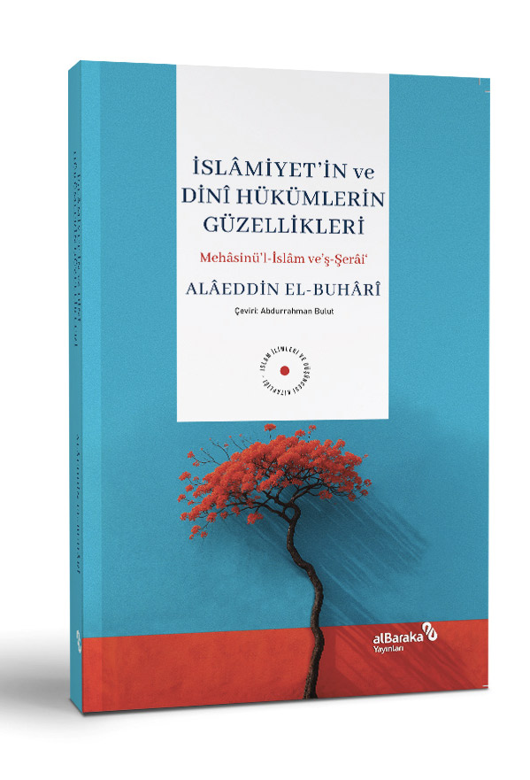 İslamiyet'in ve Dini Hükümlerin Güzellikleri
