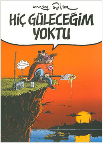 Hiç Güleceğim Yoktu