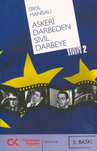 Askeri Darbeden Sivil Darbeye