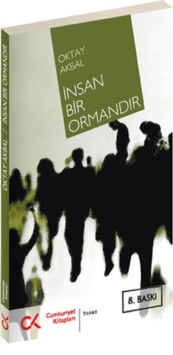 İnsan Bir Ormandır İnsan Bir Ormandır