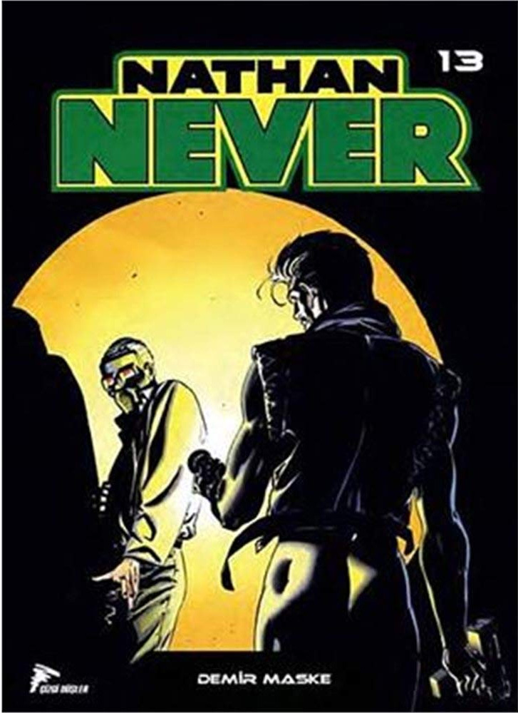 Nathan Never Serisi 13; Demir Maske, Uzun Gece, Yeraltı Dünyası