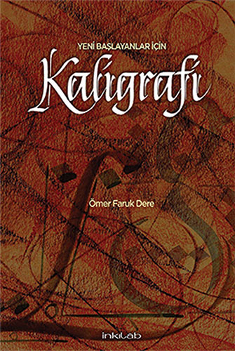 Yeni Başlayanlar İçin Kaligrafi