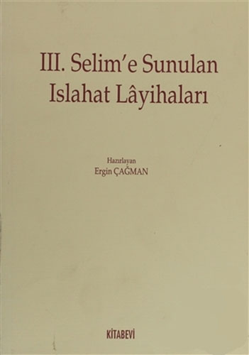 3. Selim’e Sunulan Islahat Layihaları