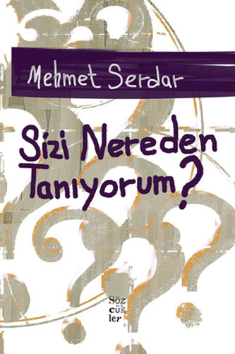 Sizi Nereden Tanıyorum? Sizi Nereden Tanıyorum?