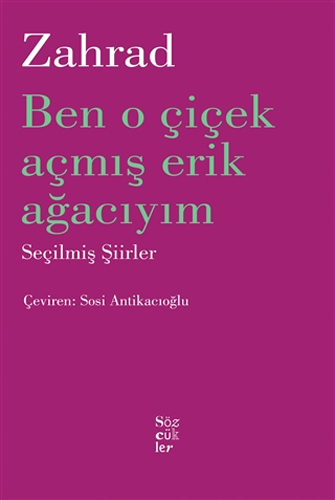 Ben O Çiçek Açmış Erik Ağacıyım Ben O Çiçek Açmış Erik Ağacıyım