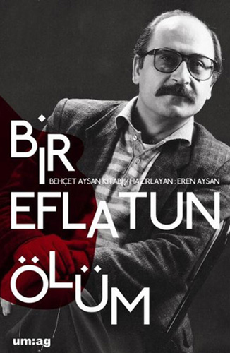 Bir Eflatun Ölüm Bir Eflatun Ölüm