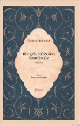 Bir Çöl Rüzgarı Ömrümüz