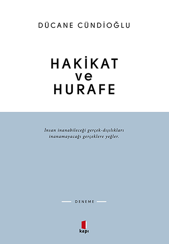 Hakikat Ve Hurafe Hakikat Ve Hurafe