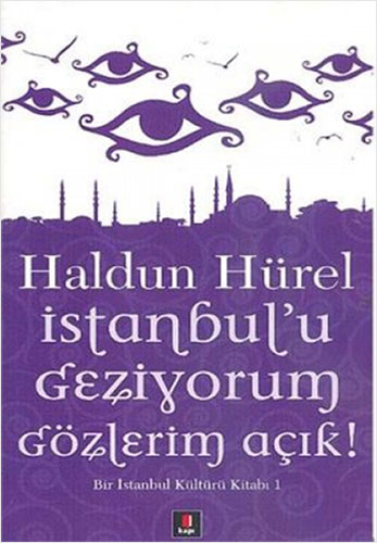 İstanbul’u Geziyorum Gözlerim Açık