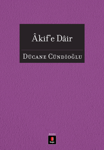 Âkif'E Dâir Âkif'E Dâir