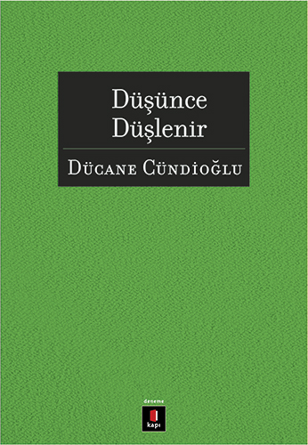 Düşünce Düşlenir Düşünce Düşlenir