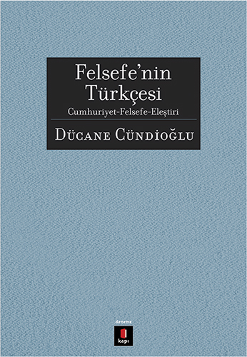 Felsefe’Nin Türkçesi Felsefe’Nin Türkçesi