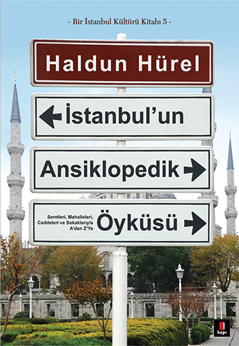 İstanbul’un Ansiklopedik Öyküsü (Ciltli)