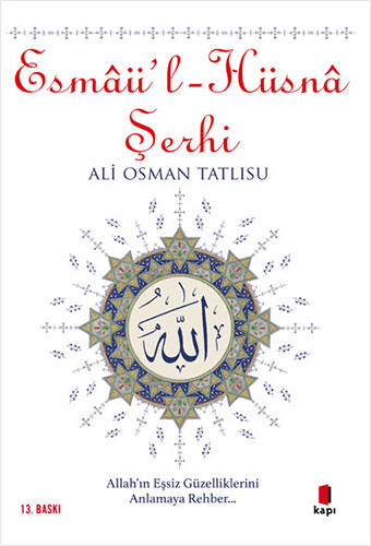 Esmâü'l - Hüsnâ Şerhi