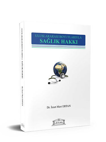 Uluslararası Boyutlarıyla Sağlık Hakkı
