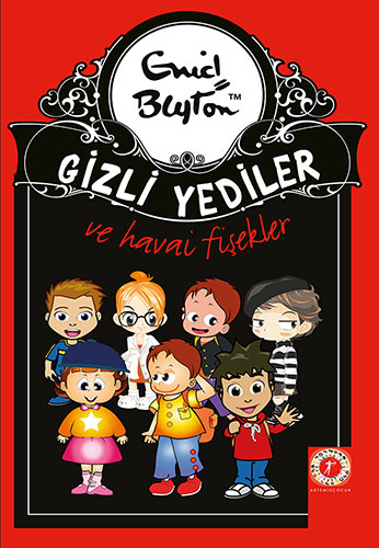 Gizli Yediler 11. Kitap: Gizli Yediler ve Havai Fişekler 