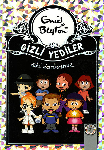 Gizli Yediler 12. Kitap: Eski Dostlarımız 