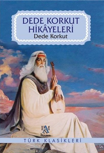 Dede Korkut Hikayeleri Dede Korkut Hikayeleri