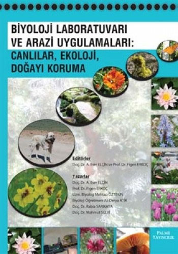 Biyoloji Laboratuvarı ve Arazi Uygulamaları: Canlılar, Ekoloji, Doğayı Koruma