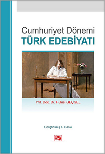 Cumhuriyet Dönemi Türk Edebiyatı Cumhuriyet Dönemi Türk Edebiyatı