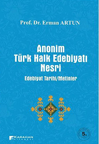 Anonim Türk Halk Edebiyatı Nesri Anonim Türk Halk Edebiyatı Nesri