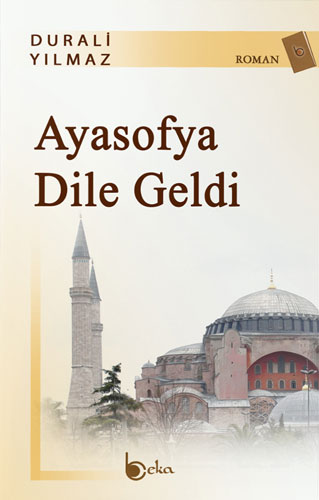 Ayasofya Dile Geldi Ayasofya Dile Geldi