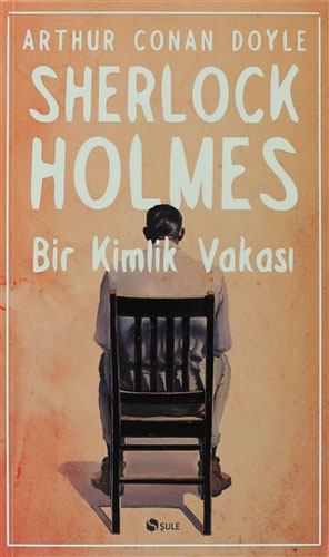 Sherlock Holmes - Bir Kimlik Vakası Sherlock Holmes - Bir Kimlik Vakası