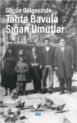Göçün Gölgesinde Tahta Bavula Sığan Umutlar